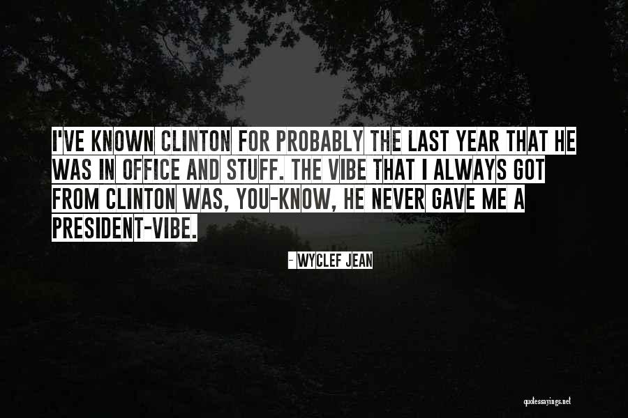 Daunte Hightower Quotes By Wyclef Jean Daunte Hightower Quotes By Wyclef Jean