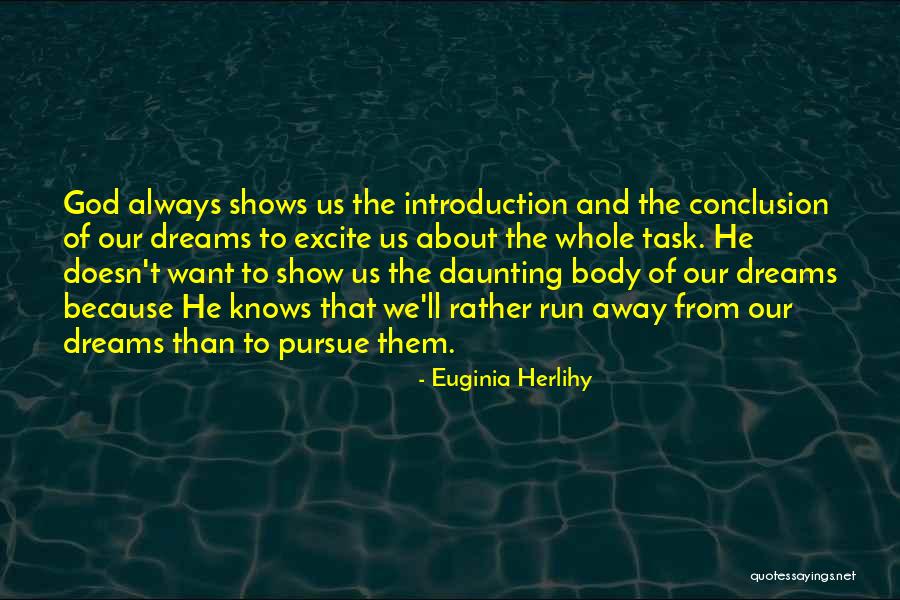 Daunting Task Quotes By Euginia Herlihy Daunting Task Quotes By Euginia Herlihy