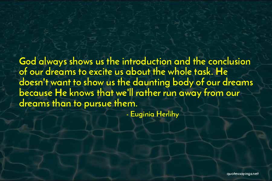 Daunting Task Quotes By Euginia Herlihy