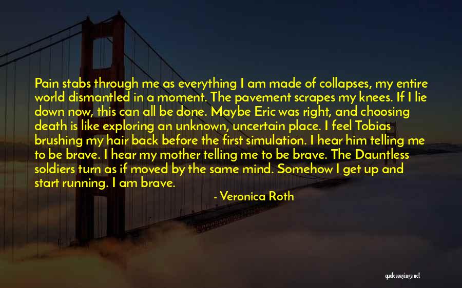 Dauntless Brave Quotes By Veronica Roth