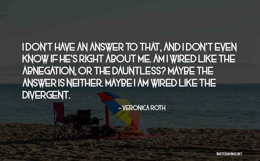 Dauntless In Divergent Quotes By Veronica Roth Dauntless In Divergent Quotes By Veronica Roth