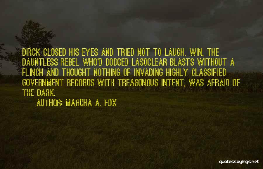 Dauntless Quotes By Marcha A. Fox