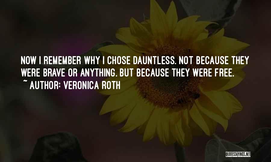 Dauntless Quotes By Veronica Roth