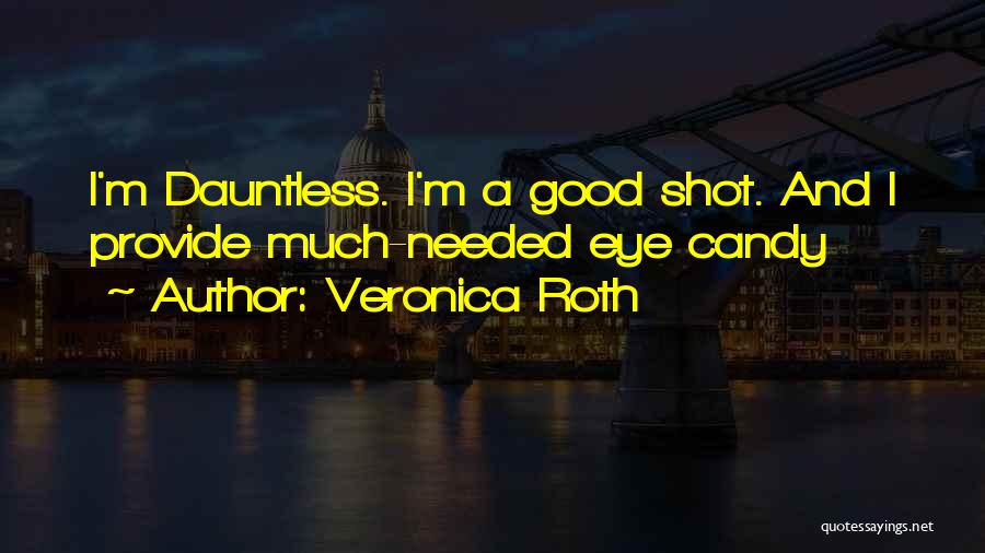 Dauntless Quotes By Veronica Roth