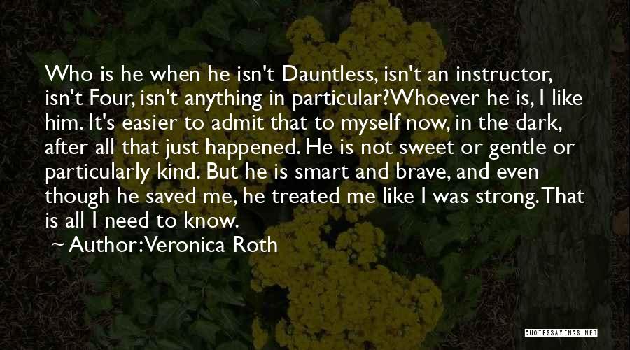 Dauntless Quotes By Veronica Roth