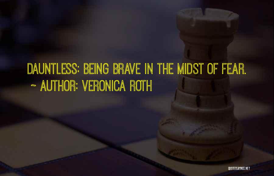 Dauntless Quotes By Veronica Roth