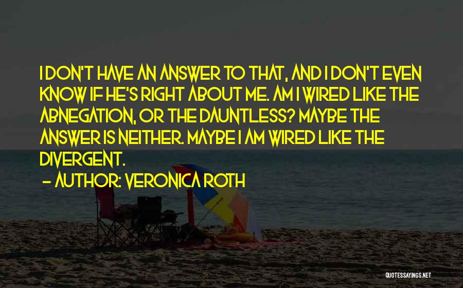 Dauntless Quotes By Veronica Roth