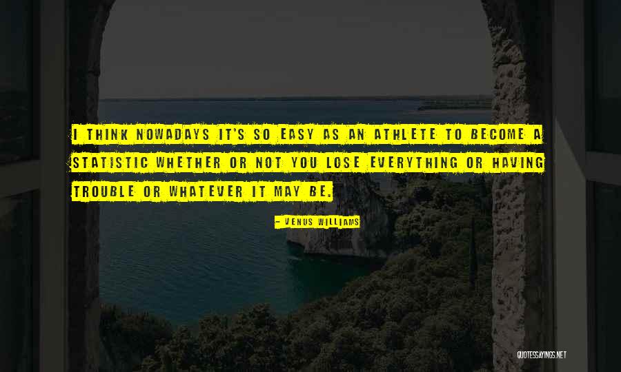 Dauntonis Quotes By Venus Williams Dauntonis Quotes By Venus Williams