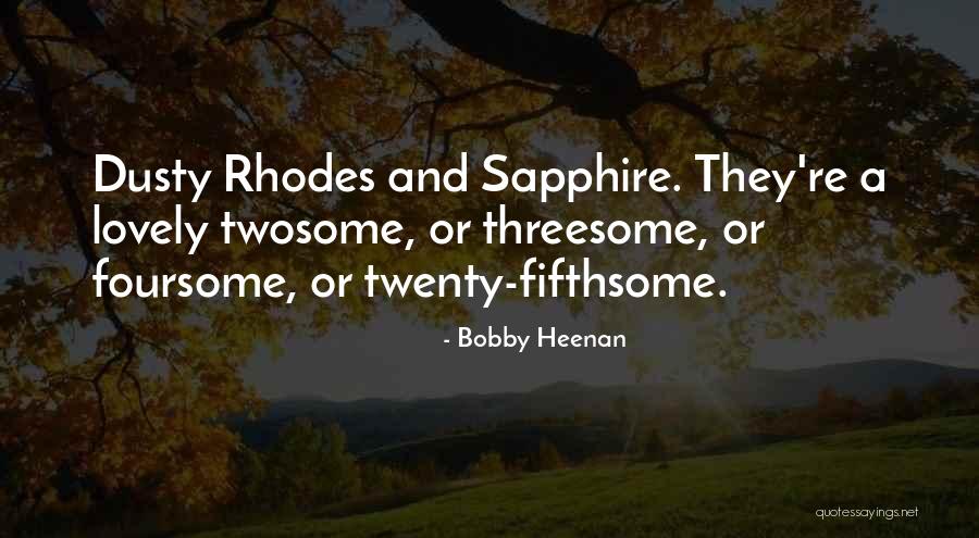 Dauphine Potatoes Quotes By Bobby Heenan Dauphine Potatoes Quotes By Bobby Heenan