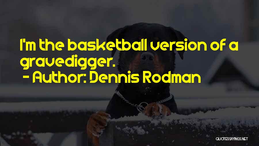 Dausen Bluetooth Quotes By Dennis Rodman