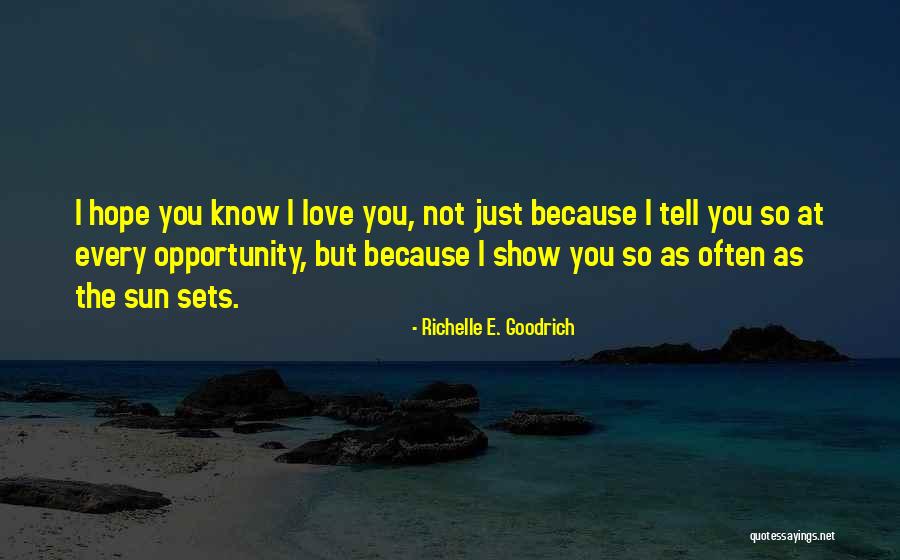 Dautant Que Quotes By Richelle E. Goodrich Dautant Que Quotes By Richelle E. Goodrich