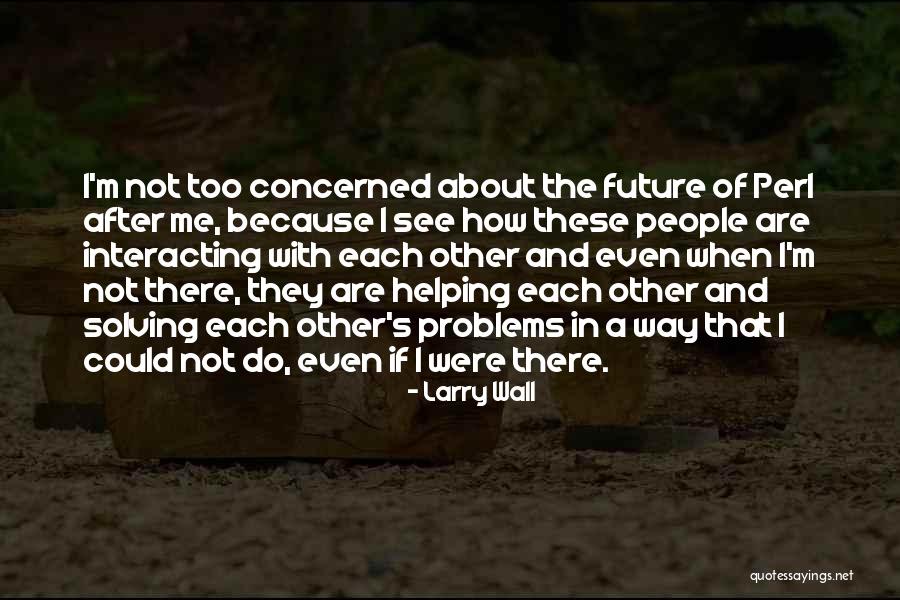 Dautrefois Malbec Quotes By Larry Wall Dautrefois Malbec Quotes By Larry Wall