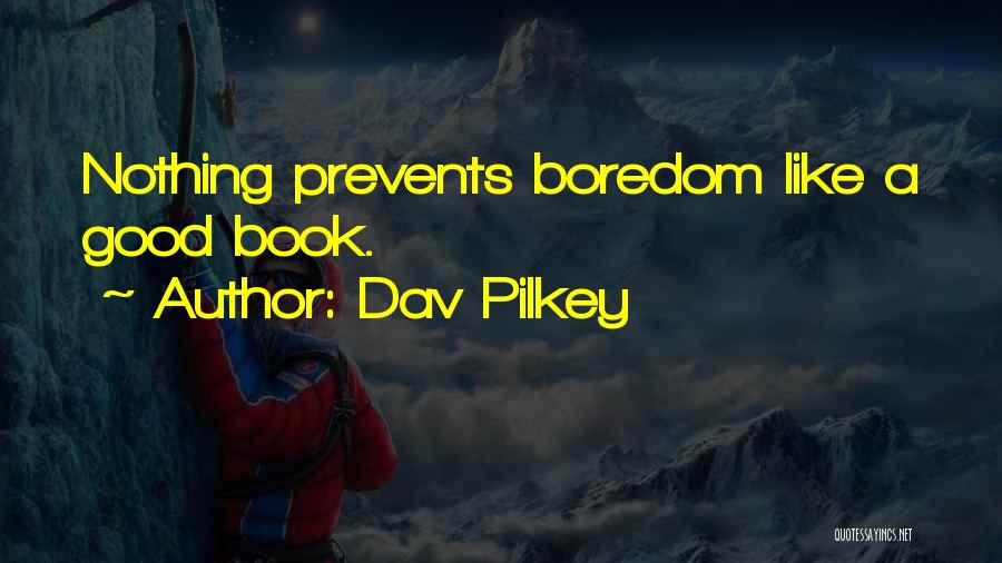 Dav Pilkey Quotes 1780679