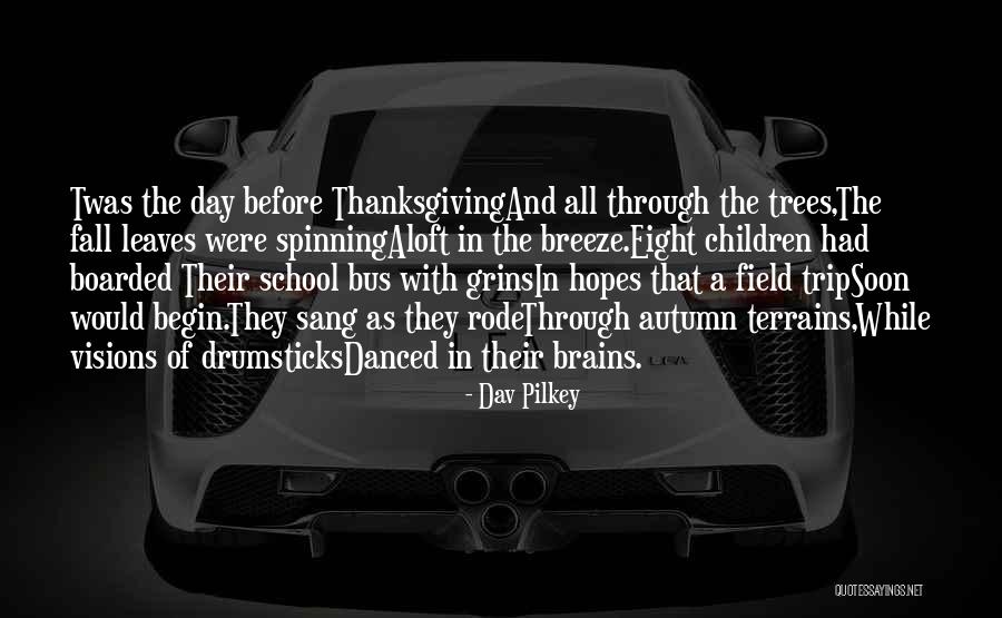 Dav Pilkey Quotes 2083628 Dav Pilkey Quotes 2083628