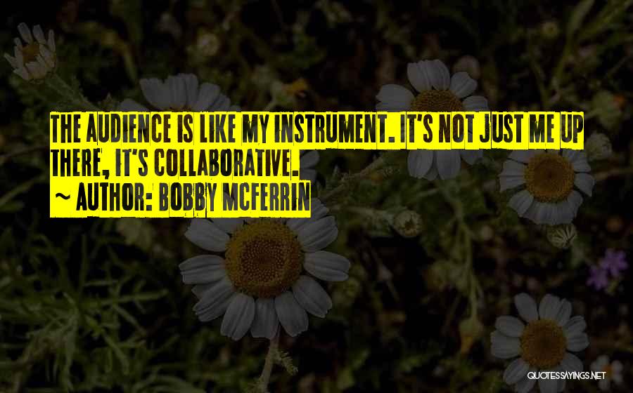 Davaci Quotes By Bobby McFerrin