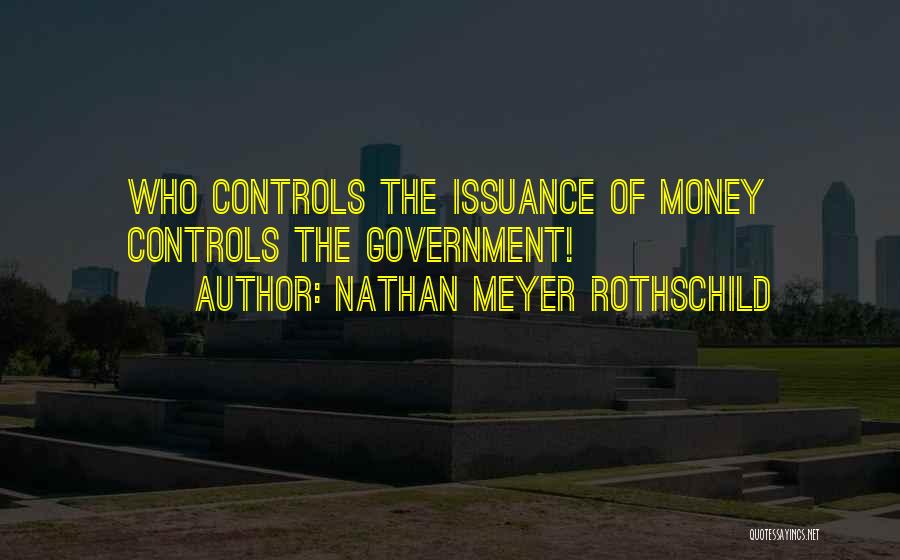 Davaci Quotes By Nathan Meyer Rothschild