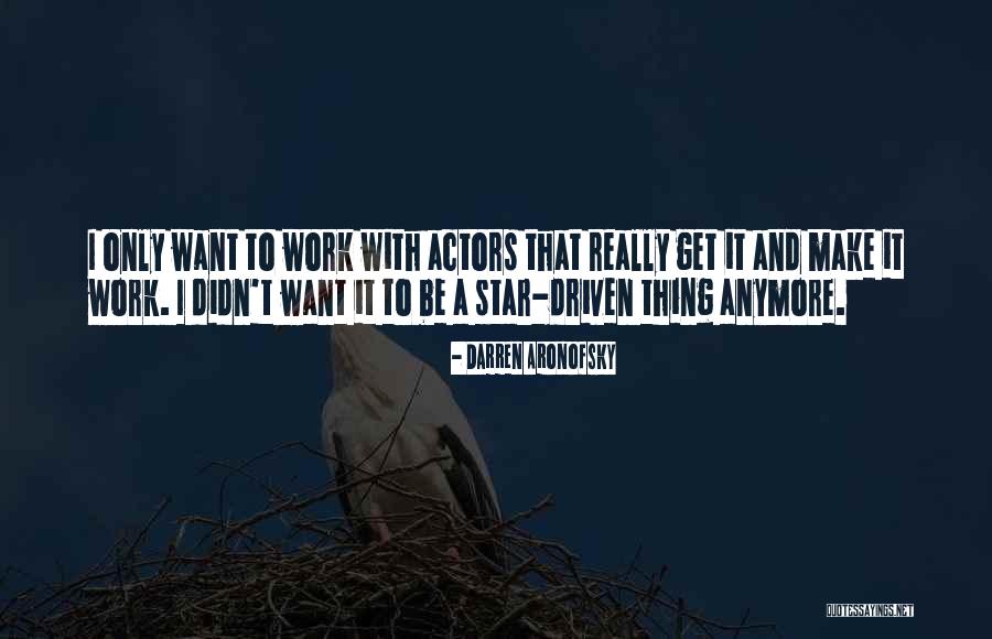 Davaloo Quotes By Darren Aronofsky Davaloo Quotes By Darren Aronofsky