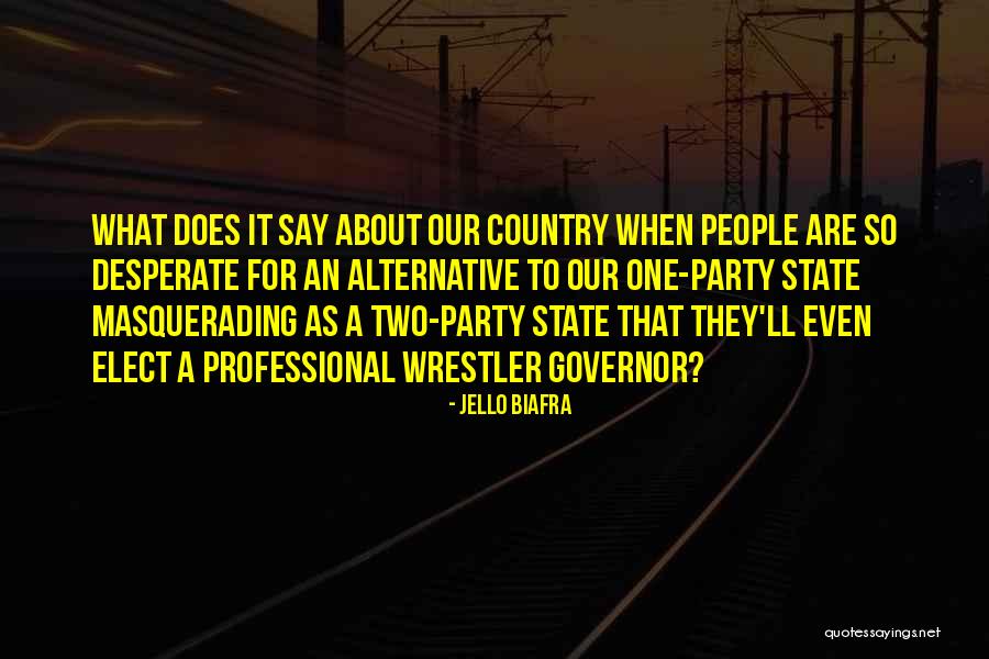 Davaloo Quotes By Jello Biafra Davaloo Quotes By Jello Biafra