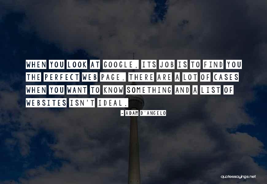 Davalyn Quotes By Adam D'Angelo Davalyn Quotes By Adam D'Angelo