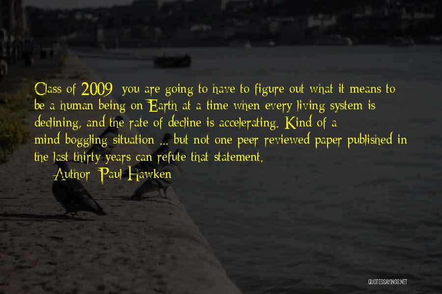 Davalyn Tidwell Quotes By Paul Hawken