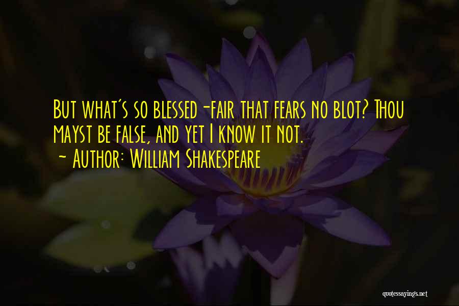 Davalyn Tidwell Quotes By William Shakespeare