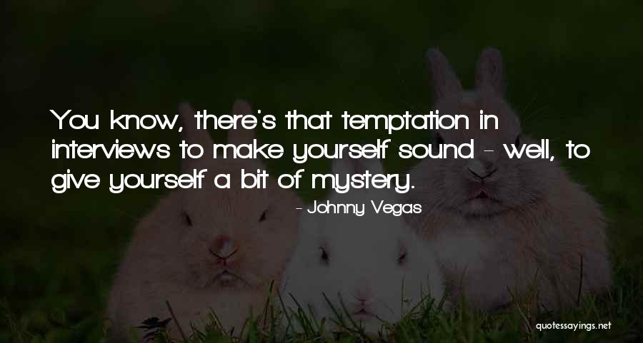 Davance Lamar Quotes By Johnny Vegas Davance Lamar Quotes By Johnny Vegas