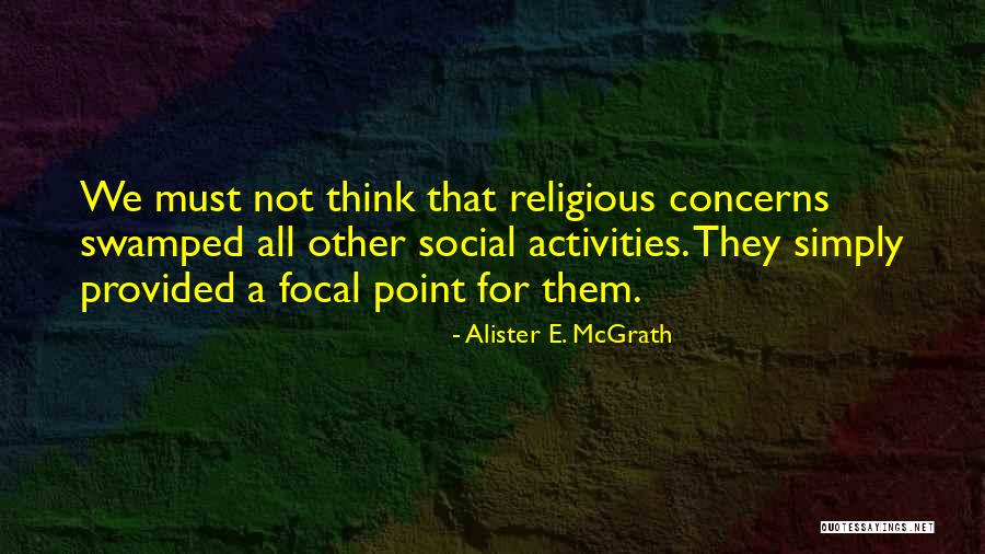 Davantes Smith Quotes By Alister E. McGrath Davantes Smith Quotes By Alister E. McGrath