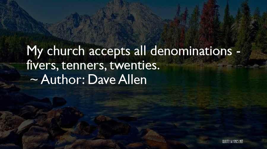 Dave Allen Quotes 585755