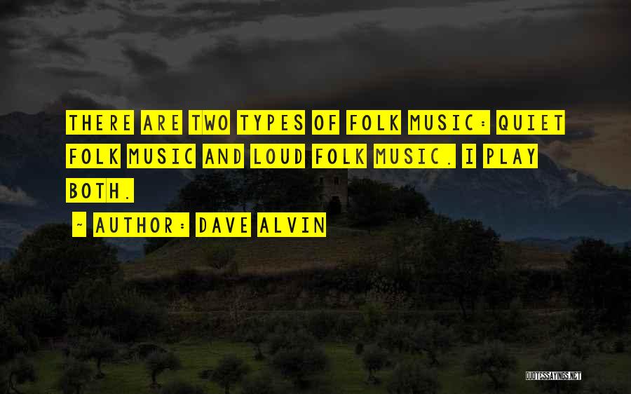 Dave Alvin Quotes 840812
