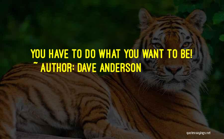 Dave Anderson Quotes 206224