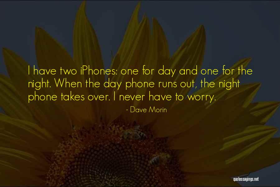 Dave At Night Quotes By Dave Morin Dave At Night Quotes By Dave Morin