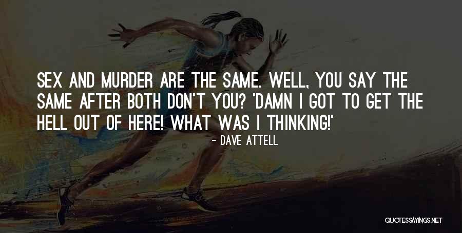 Dave Attell Quotes 1325836