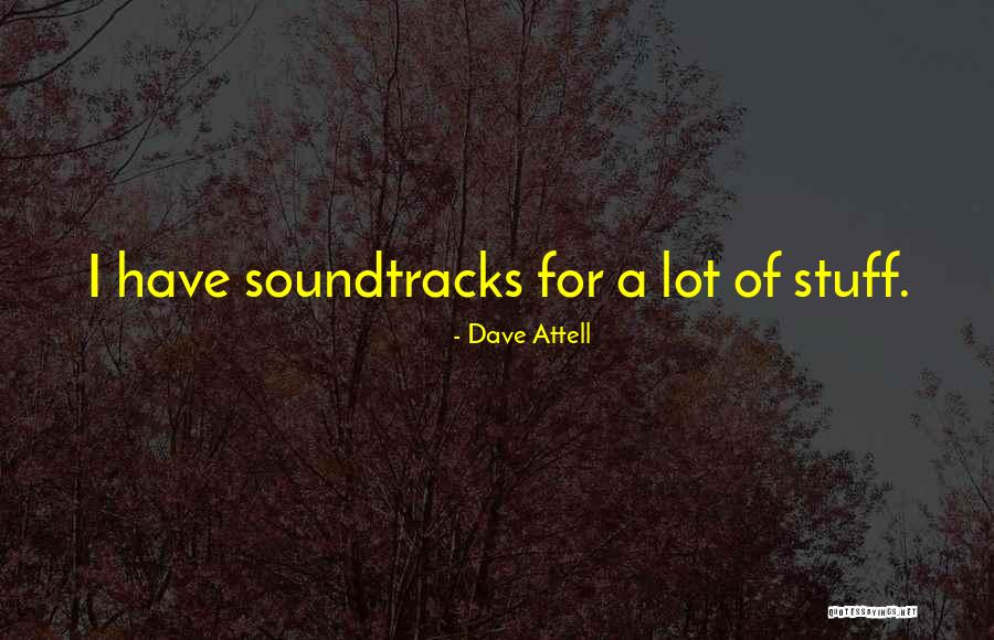 Dave Attell Quotes 1362561