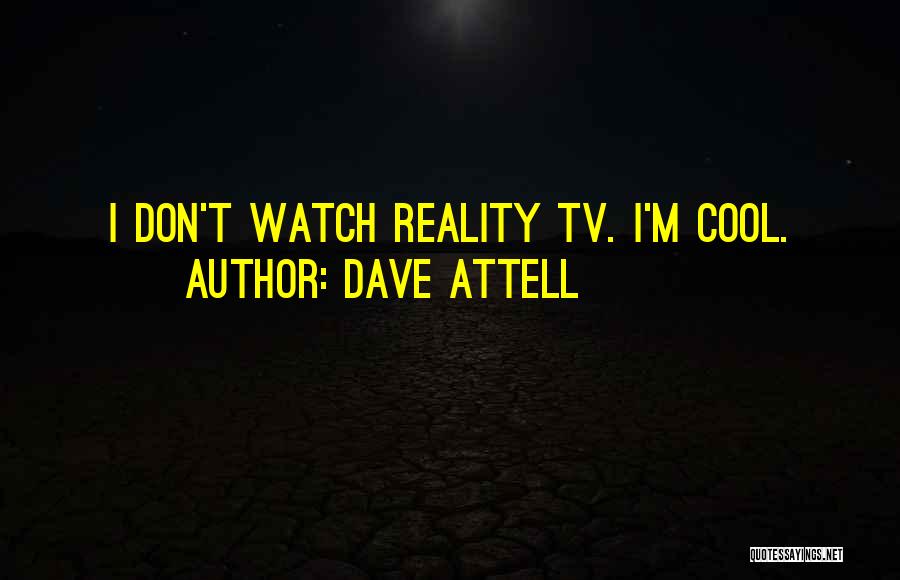 Dave Attell Quotes 1394271