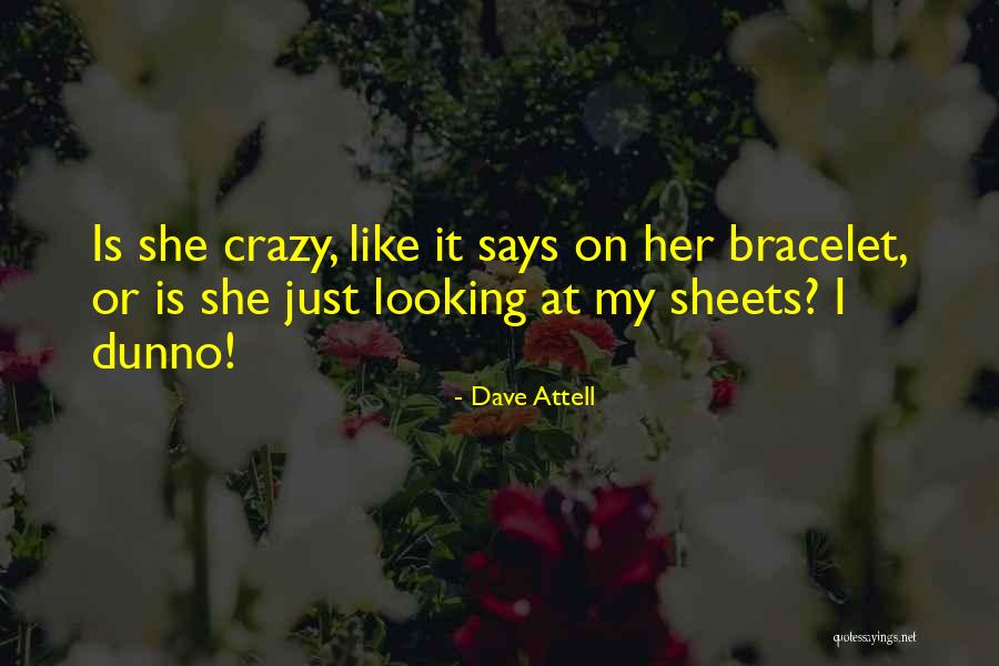 Dave Attell Quotes 1451905