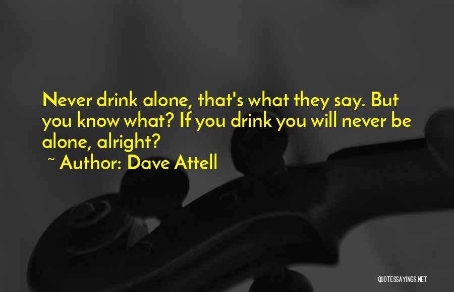Dave Attell Quotes 1665725