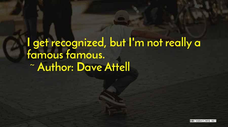 Dave Attell Quotes 2224441