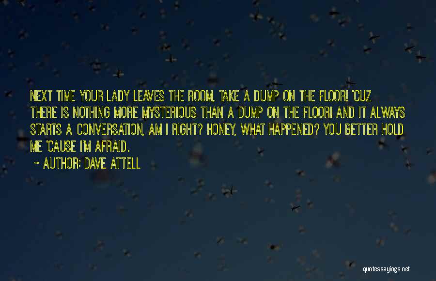 Dave Attell Quotes 2264267