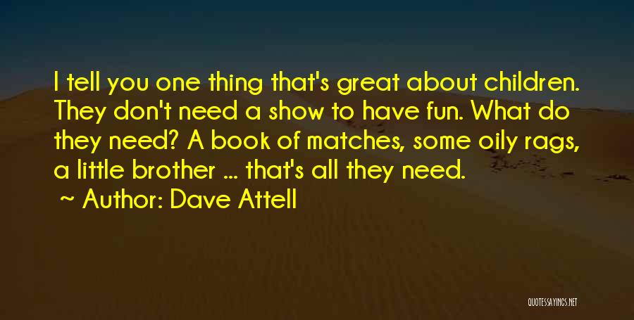 Dave Attell Quotes 748535
