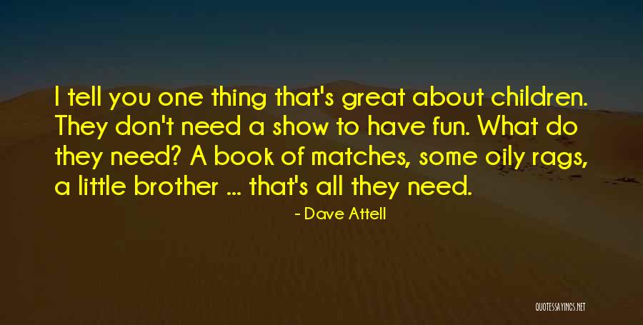 Dave Attell Quotes 748535