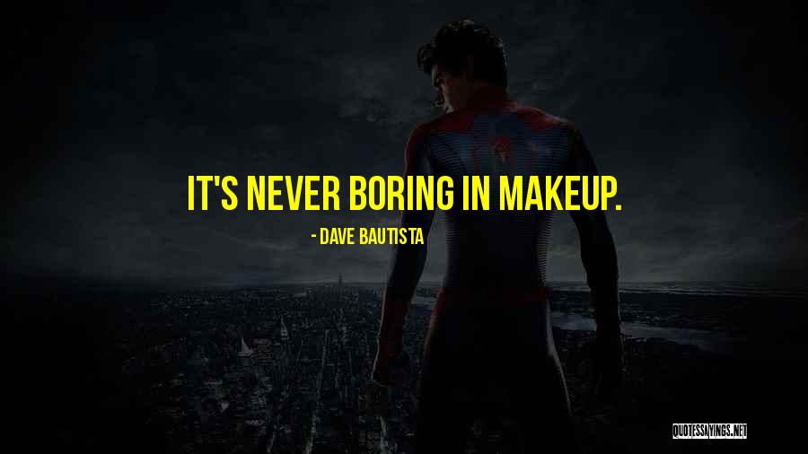 Dave Bautista Quotes 1096255