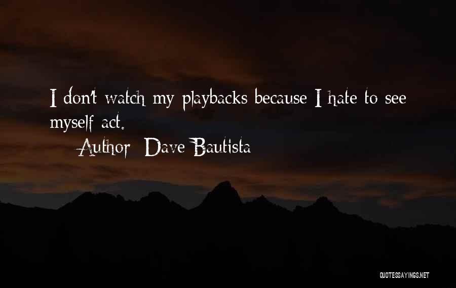 Dave Bautista Quotes 1268650