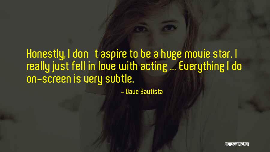 Dave Bautista Quotes 1396501 Dave Bautista Quotes 1396501