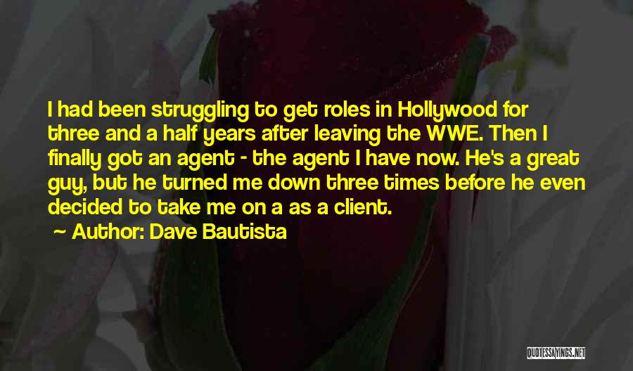 Dave Bautista Quotes 1424267