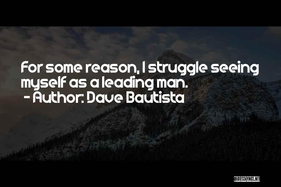 Dave Bautista Quotes 2092838