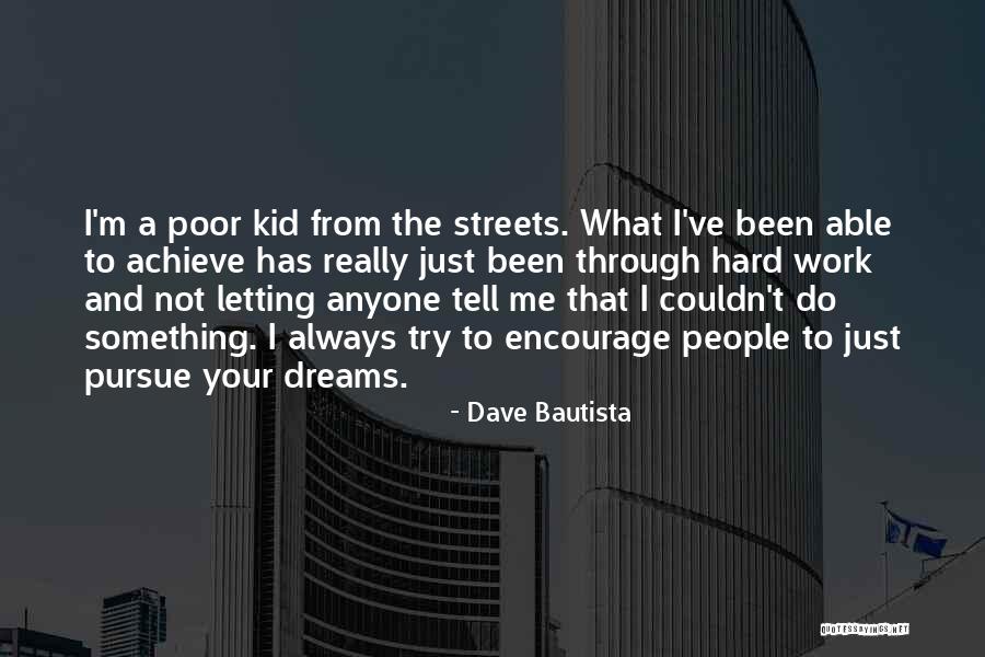 Dave Bautista Quotes 602440 Dave Bautista Quotes 602440