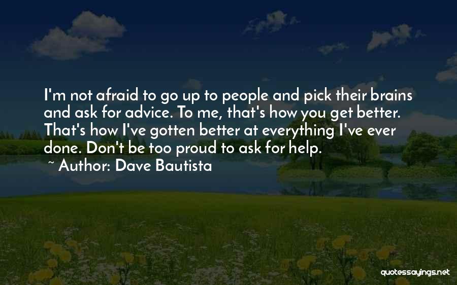 Dave Bautista Quotes 786180