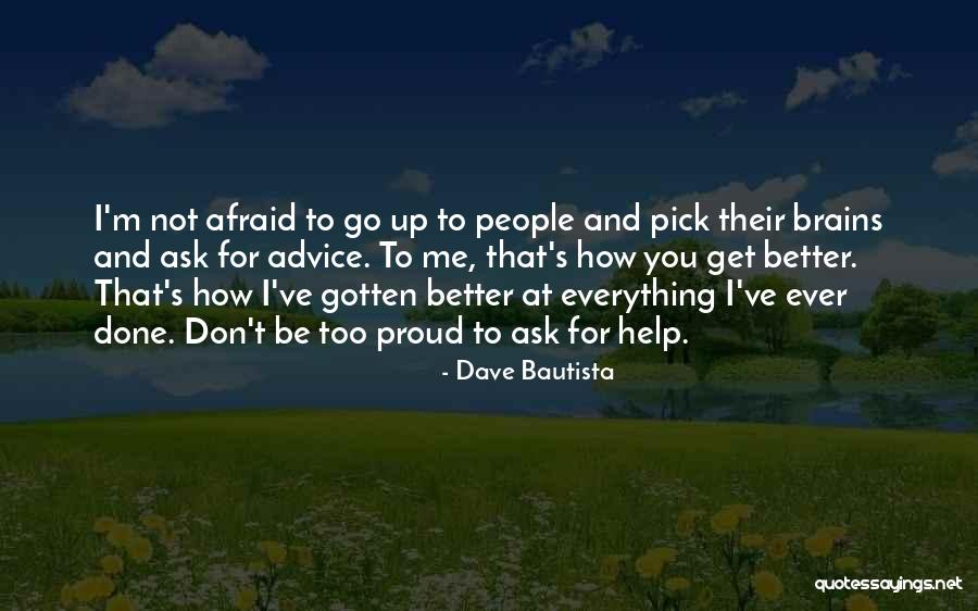 Dave Bautista Quotes 786180 Dave Bautista Quotes 786180