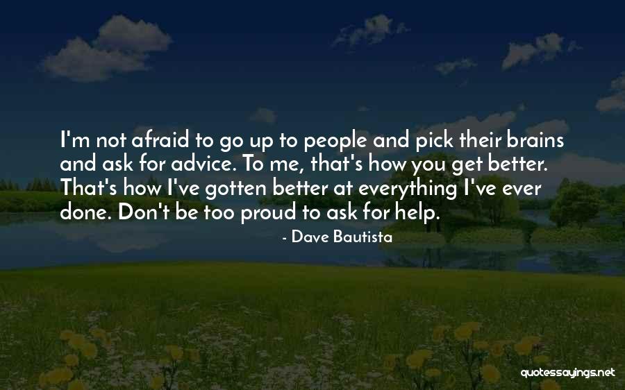 Dave Bautista Quotes 786180