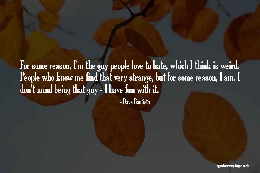Dave Bautista Quotes 977502 Dave Bautista Quotes 977502